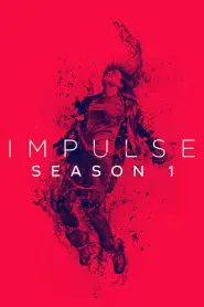 Impulse: Season 1