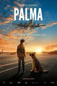 A Dog Named Palma 2021