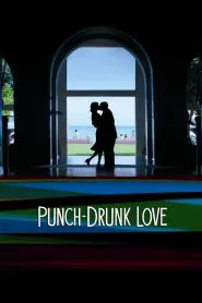 Punch-Drunk Love 2002