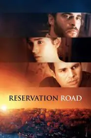 Reservation Road 2007