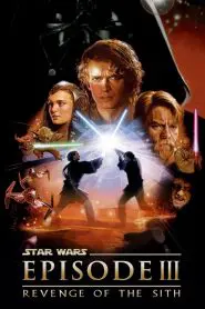 Star Wars: Episode III – Revenge of the Sith 2005