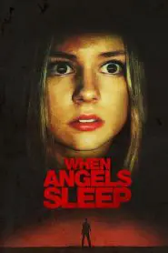 When Angels Sleep 2018