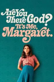 Are You There God? It’s Me, Margaret. 2023