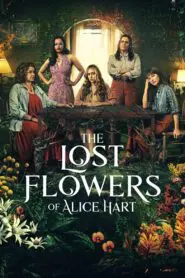 The Lost Flowers of Alice Hart: Season 1