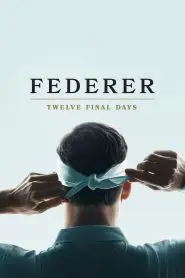 Federer: Twelve Final Days 2024