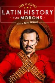 John Leguizamo’s Latin History for Morons 2018