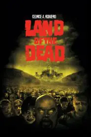 Land of the Dead 2005