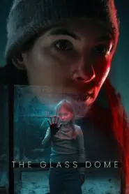 The Glass Dome 2025