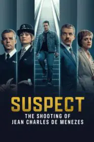 Suspect: The Shooting of Jean Charles de Menezes 2025