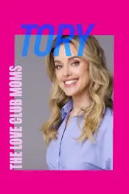 The Love Club Moms: Tory 2025