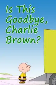 Is This Goodbye, Charlie Brown? 1983
