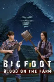 Bigfoot: Blood on the Farm 2025