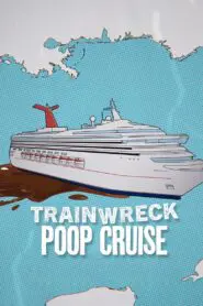 Trainwreck: Poop Cruise 2025