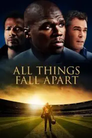 All Things Fall Apart 2011