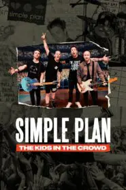 Simple Plan: The Kids in the Crowd 2025