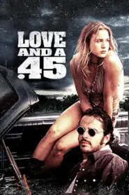 Love and a .45 1994