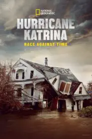 Hurricane Katrina: Race Against Time: Season 1