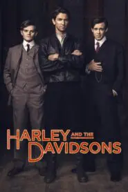 Harley and the Davidsons 2016
