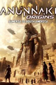Anunnaki Origins: Sumeria to South America 2025