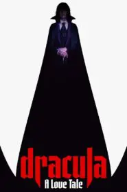 Dracula: A Love Tale 2025