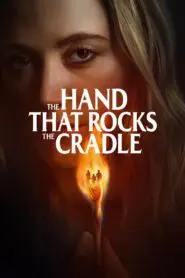 The Hand That Rocks the Cradle 2025