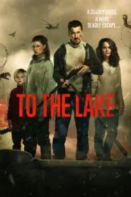To the Lake ( Epidemiya ) 2019