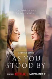 As You Stood By: Season 1