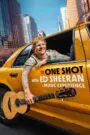 ONE SHOT with Ed Sheeran 2025
