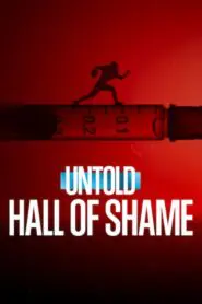 Untold: Hall of Shame 2023