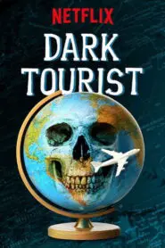 Dark Tourist: Season 1