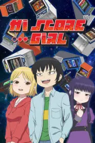 Hi Score Girl 2018