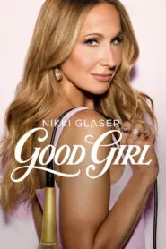 Nikki Glaser: Good Girl 2026
