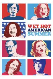 Wet Hot American Summer 2001