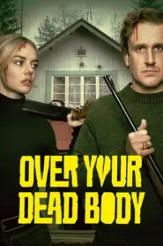 Over Your Dead Body 2026