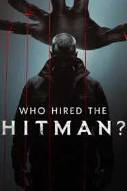 Who Hired the Hitman? 2025