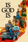 Is God Is 2026
