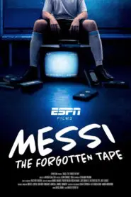 Messi: The Forgotten Tape 2026