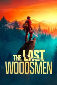 The Last Woodsmen 2024