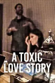 A Toxic Love Story 2026