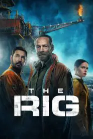 The Rig: Season 1