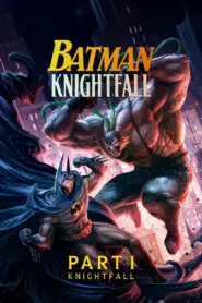 Batman: Knightfall Part 1: Knightfall 2026