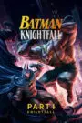 Batman: Knightfall Part 1: Knightfall 2026