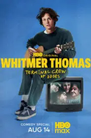Whitmer Thomas: Terminal Crew of Dudes 2026