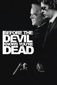 Before the Devil Knows You’re Dead 2007