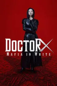 Doctor X: Mafia in White 2026