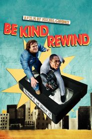 Be Kind Rewind 2008