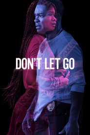 Don’t Let Go 2019