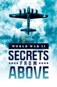 World War II: Secrets from Above 2022