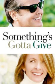 Something’s Gotta Give 2003