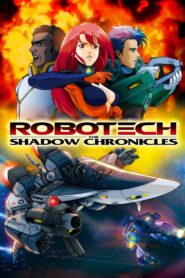 Robotech: The Shadow Chronicles 2006